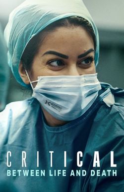 Critical: Between Life and Death