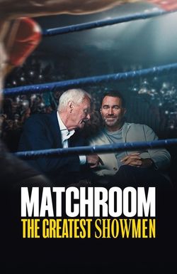 Matchroom: The Greatest Showmen