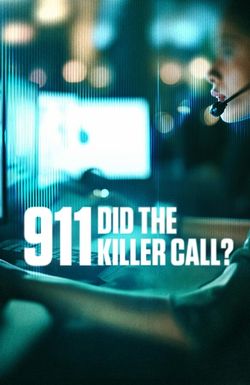911: Did the Killer Call?