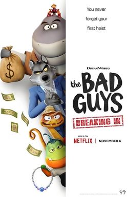 The Bad Guys: Breaking In