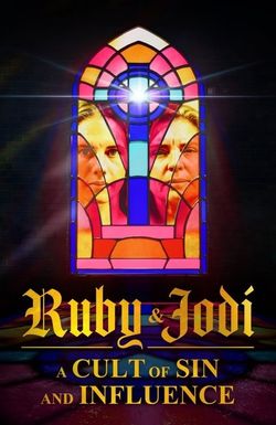 Ruby & Jodi: A Cult of Sin and Influence