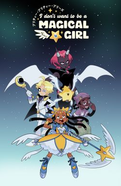 I Don't Want to be a Magical Girl