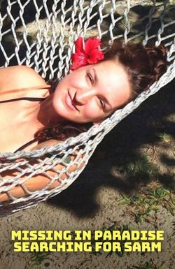 Missing in Paradise: Searching for Sarn