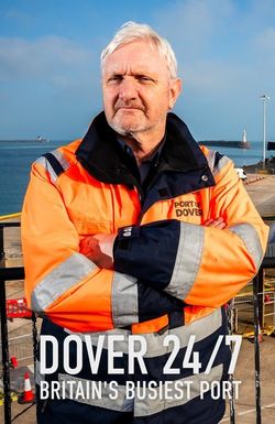 Dover 24/7: Britain's Busiest Port