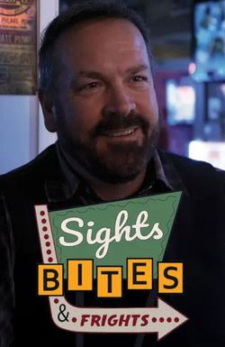 Sights, Bites & Frights
