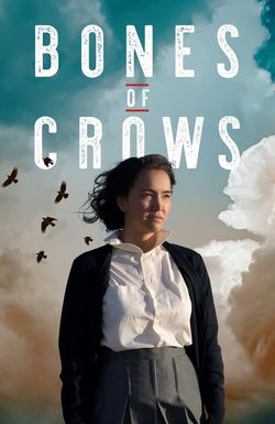 Bones of Crows: The Series