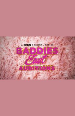 Baddies East Auditions