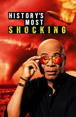 History's Most Shocking