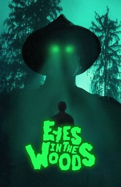 Eyes in the Woods
