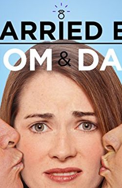 Married by Mom and Dad