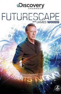 Futurescape with James Woods
