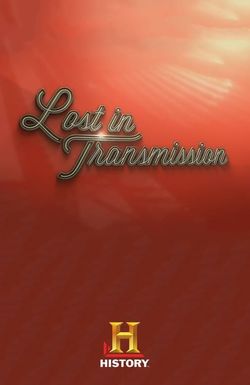 Lost in Transmission