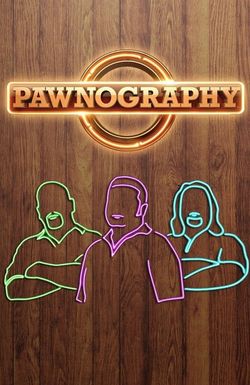 Pawnography