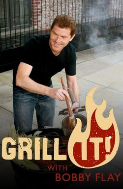 Grill It! with Bobby Flay