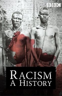 Racism: A History