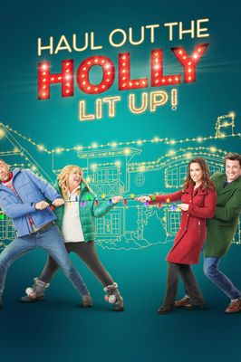 Haul out the Holly: Lit Up