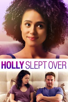 Holly Slept Over