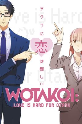 Wotakoi: Love Is Hard for Otaku