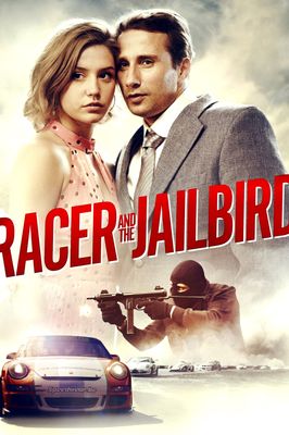 Racer and the Jailbird