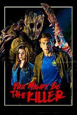 You Might Be the Killer