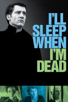 I'll Sleep When I'm Dead