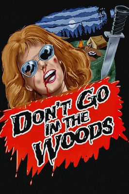Don't Go in the Woods