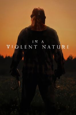 In a Violent Nature
