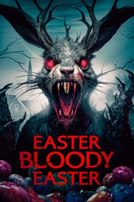 Easter Bloody Easter