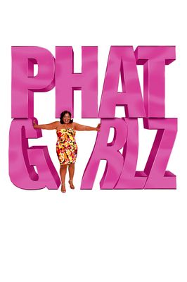 Phat Girlz
