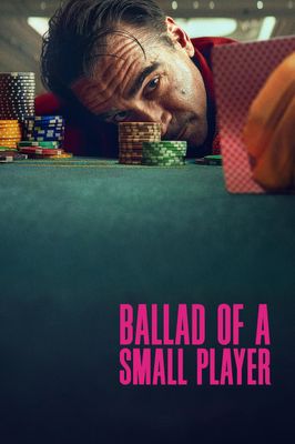 Ballad of a Small Player