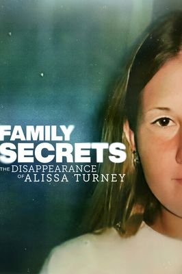 Family Secrets: The Disappearance of Alissa Turney