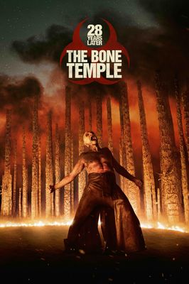 28 Years Later: The Bone Temple