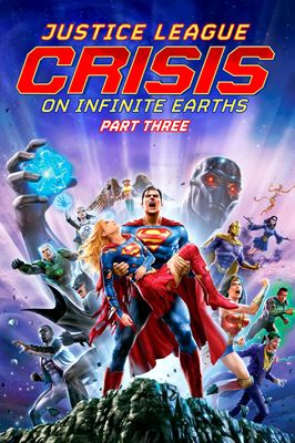 Justice League: Crisis on Infinite Earths, Part Three