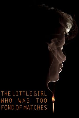 The Little Girl Who Was Too Fond of Matches