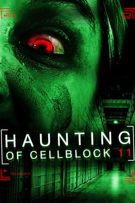 Haunting of Cellblock 11