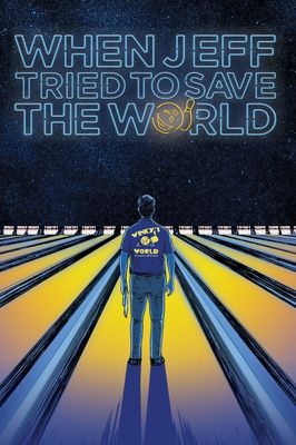 When Jeff Tried to Save the World