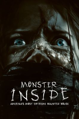 Monster Inside: America's Most Extreme Haunted House