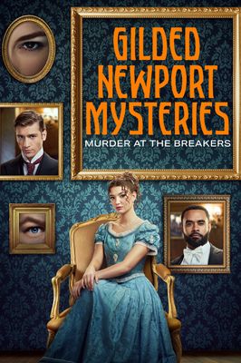 Gilded Newport Mysteries: Murder at the Breakers