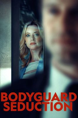 Bodyguard Seduction