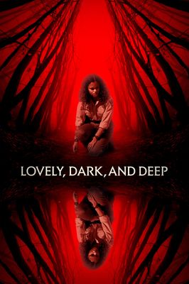 Lovely, Dark, and Deep