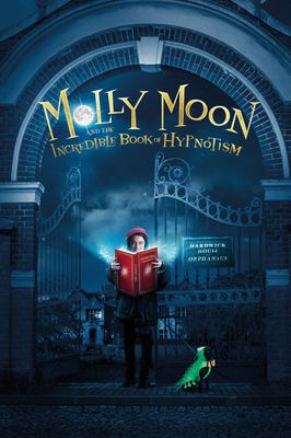 Molly Moon and the Incredible Book of Hypnotism