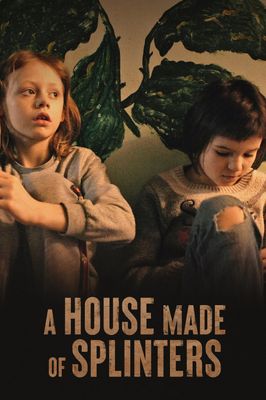 A House Made of Splinters