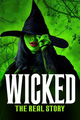 Wicked - The Real Story