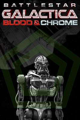 Battlestar Galactica: Blood & Chrome