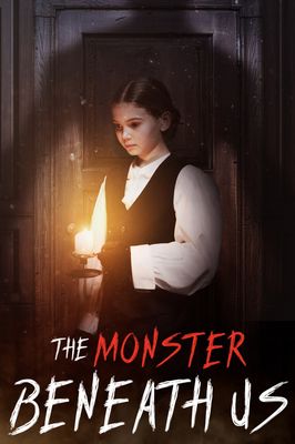 The Monster Beneath Us