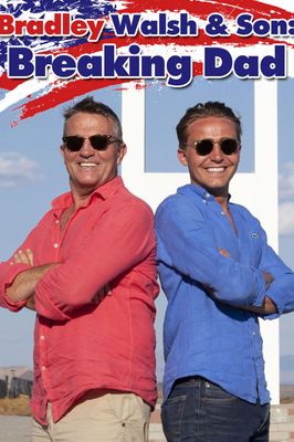 Bradley Walsh & Son: Breaking Dad