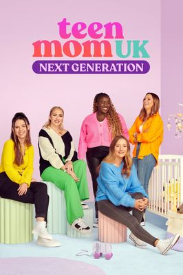 Teen Mom UK: Next Generation