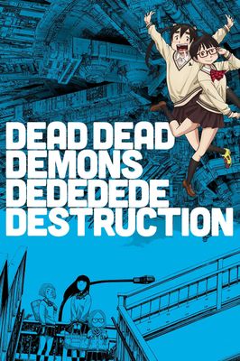 Dead Dead Demons Dededede Destruction