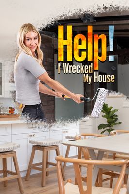 Help! I Wrecked My House