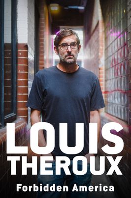 Louis Theroux: Forbidden America